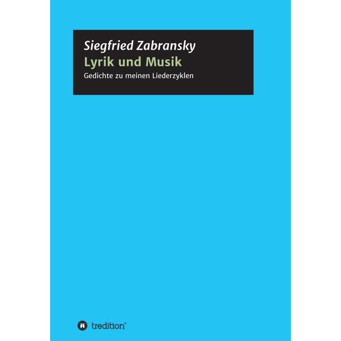 Lyrik und Musik, Belletristik von Prof.Dr., Siegfried Zabransky