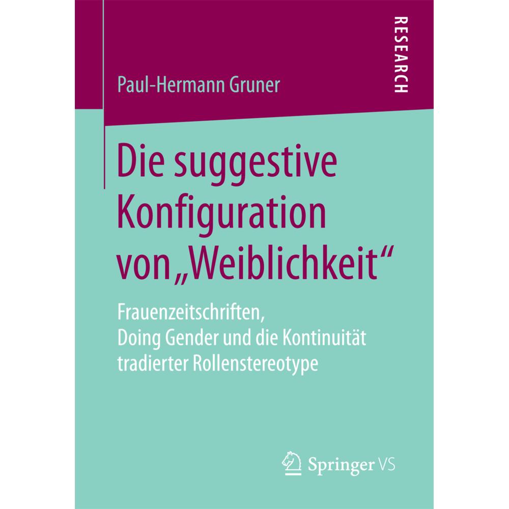 Die suggestive Konfiguration von "Weiblichkeit", Fachbücher von Paul-Hermann Gruner