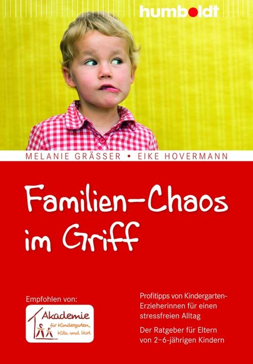 Produktbild Familien-Chaos im Griff (Deutsch, Eike Hovermann, Melanie Gräßer, 2013)