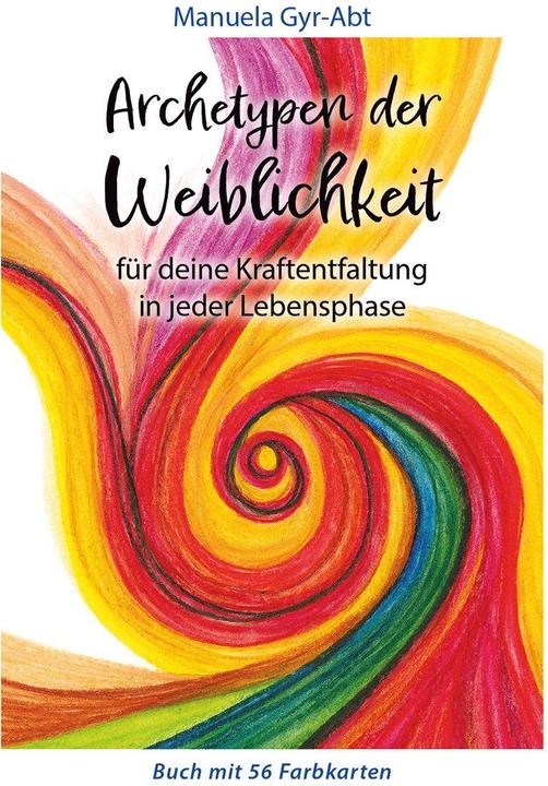 Archetypen der Weiblichkeit (Deutsch, Manuela Gyr-Abt, 2023)