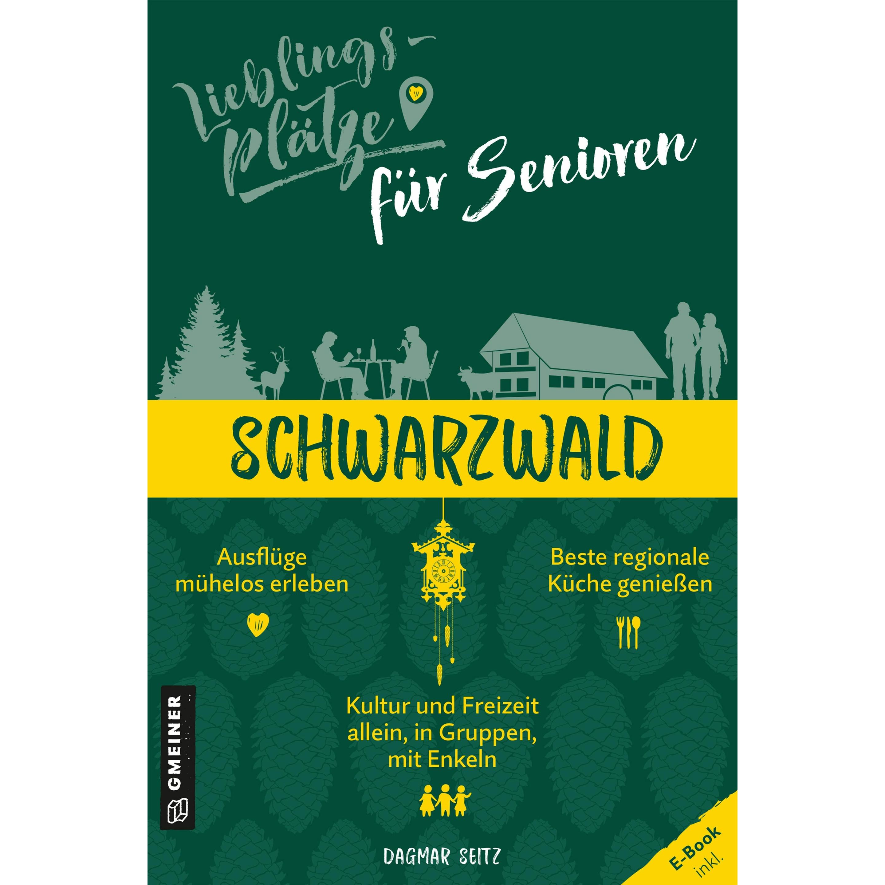 Seitz:Lieblingspl.f. Senioren Schwarzwa, Ratgeber von Dagmar Seitz