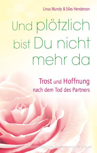 Produktbild Und plötzlich bist Du nicht mehr da (Deutsch, Linus Mundy, Silas Henderson, 2014)