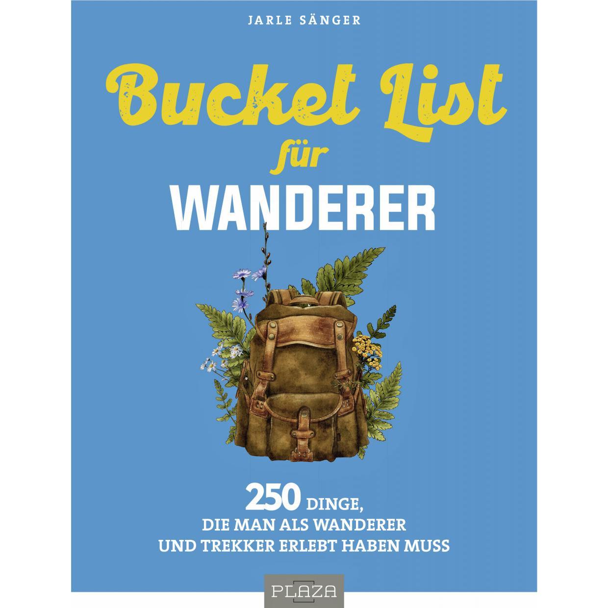 Bucket List für Wanderer, Ratgeber von Jarle Sänger
