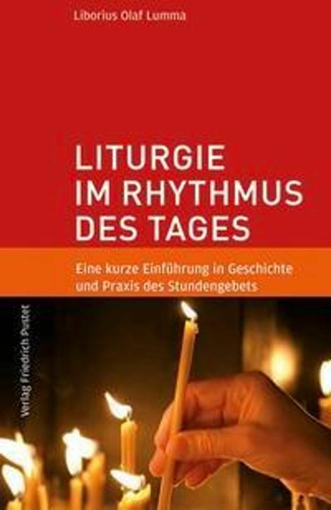 Produktbild Liturgie im Rhythmus des Tages (Deutsch, Liborius Olaf Lumma, 2017)