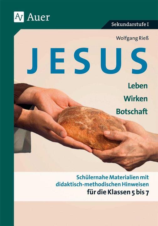 Produktbild Jesus - Leben, Wirken, Botschaft Klasse 5-7 (Deutsch, Wolfgang Riess, 2024)