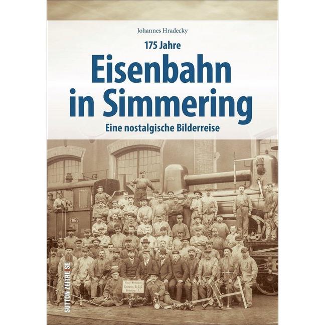 175 Jahre Eisenbahn in Simmering, Sachbücher von Johannes Hradecky