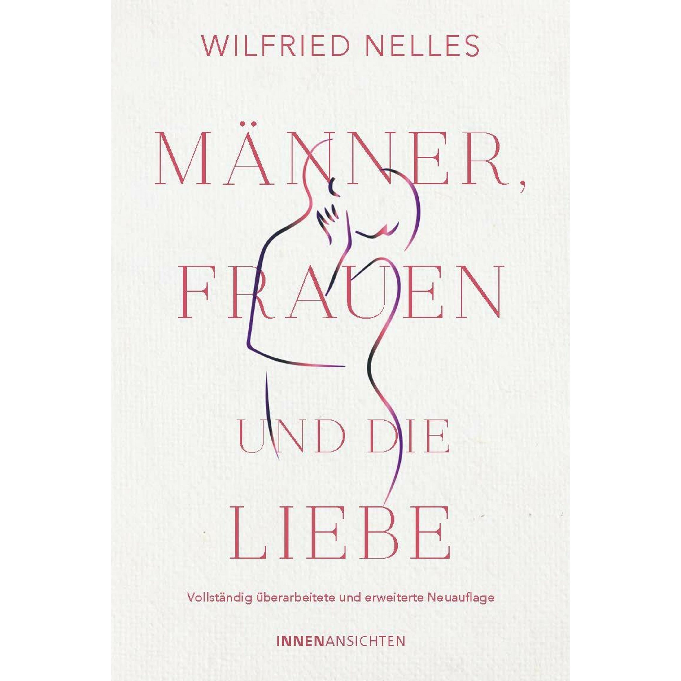 Männer, Frauen und die Liebe, Sachbücher von Wilfried Nelles