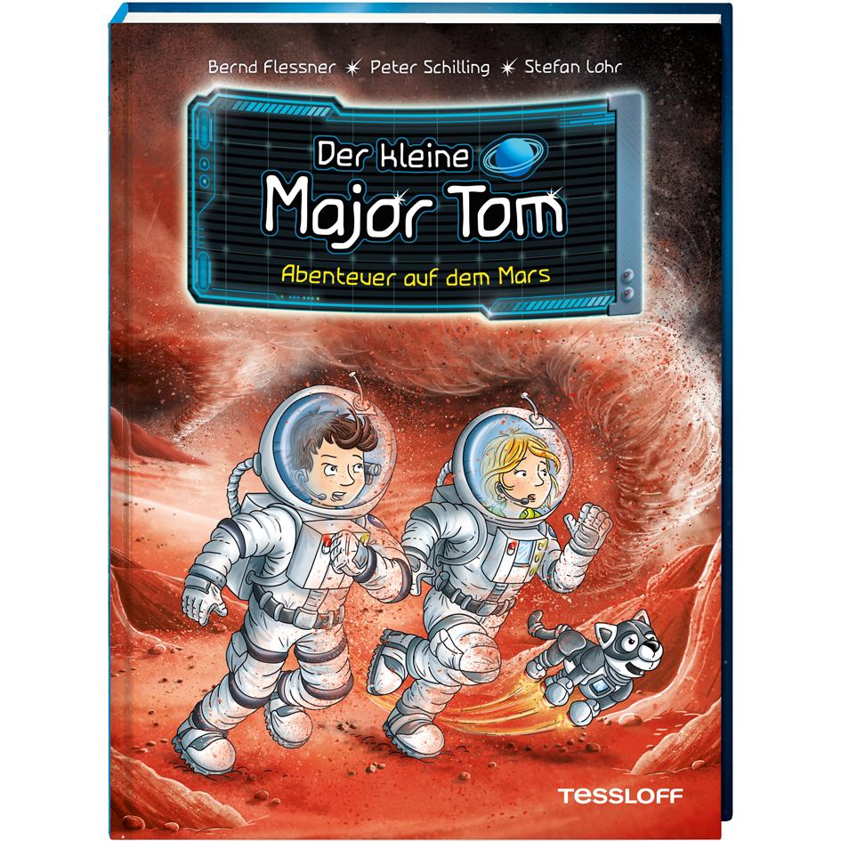 Der kleine Major Tom, Band 6: Abenteuer auf dem Mars, Kinderbücher von Bernd Flessner, Peter Schilling, Stefan Lohr
