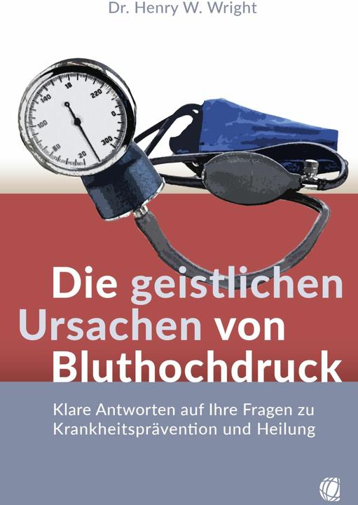 Actual product image Die geistlichen Ursachen von Bluthochdruck (German, Henry W. Wright, 2023)