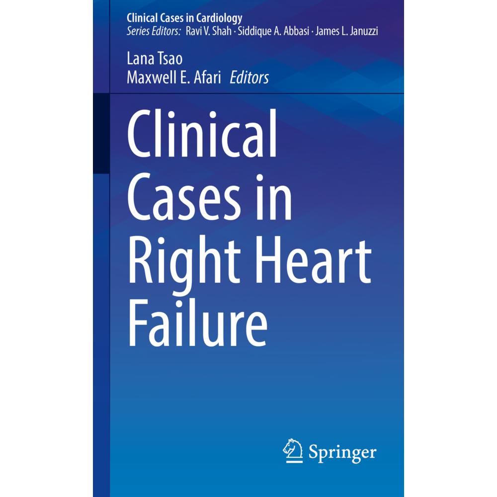 Clinical Cases in Right Heart Failure, Fachbücher von Maxwell E. Afari, Lana Tsao
