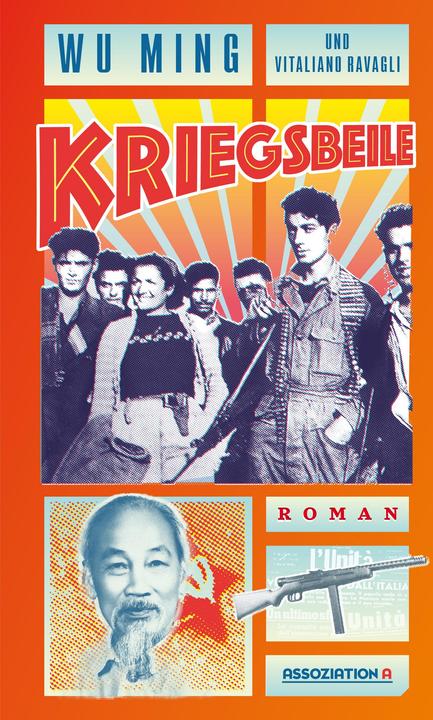 Produktbild Kriegsbeile (Deutsch, Klaus-Peter Arnold, Ming Wu, Vitaliano Ravagli, Vitaliano Wu Ming, 2017)
