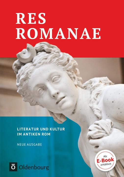 Produktbild Res Romanae. Neue Ausgabe. Literatur und Kultur im antiken Rom. Schülerbuch (Deutsch, Bernhard Rudnick, Bianca-Jeanette Schröder, Christian Peters, Detlef Liebs, Heinrich Krefeld, Matthias Bensch, Michael Job, Peter Funke, Peter Kuhlmann, Susanne Pinkernell-Kreidt, Ulrike Egelhaaf-Gaiser, 2017)