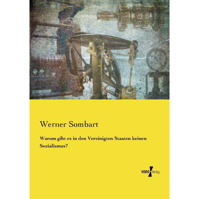 Warum gibt es in den Vereinigten Staaten keinen Sozialismus?, Fachbücher von Werner Sombart