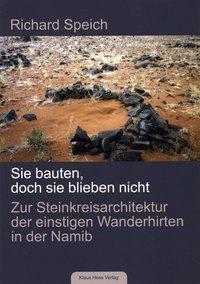 Produktbild Sie bauten, doch sie blieben nicht (Deutsch, Richard Speich, 2010)