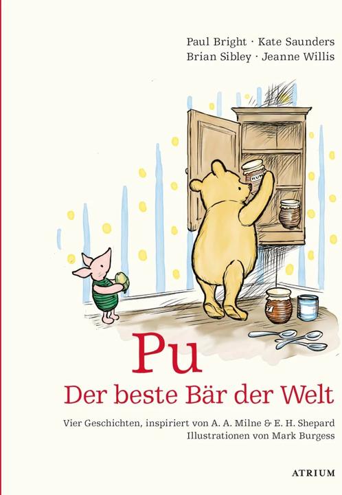 Produktbild Pu. Der beste Bär der Welt (Deutsch, Kate Saunders, 2018)
