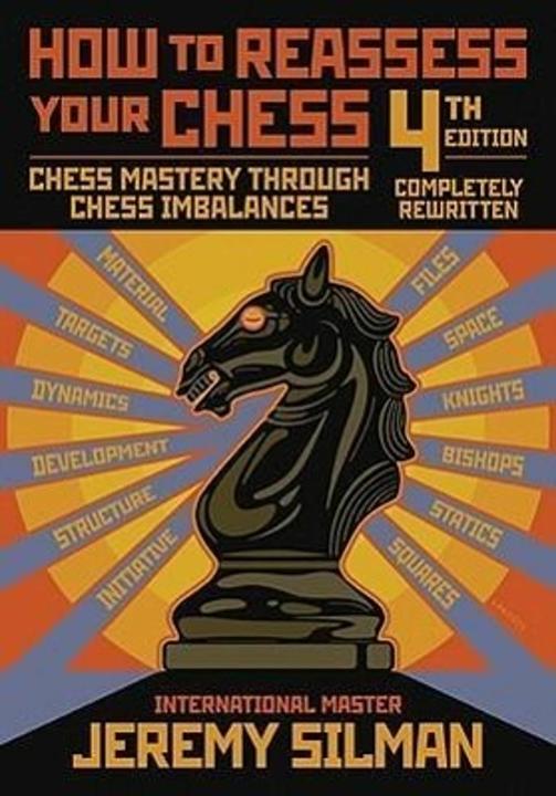 Produktbild How to Reassess Your Chess: Chess Mastery Through Chess Imbalances (Englisch, Jeremy Silman, 2010)