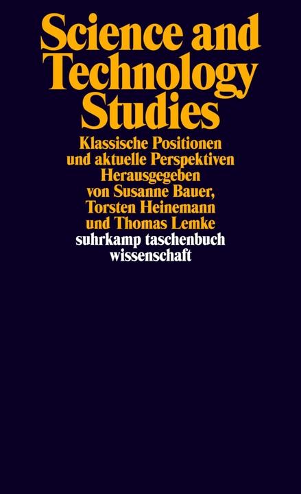 Produktbild Science and Technology Studies (Deutsch, Susanne Bauer, Thomas Lemke, Torsten Heinemann, 2017)