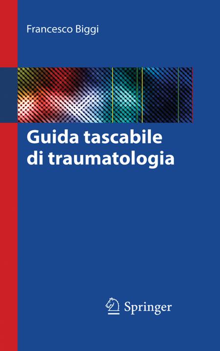 Produktbild Guida tascabile di traumatologia (Italienisch, Francesco Biggi, 2014)