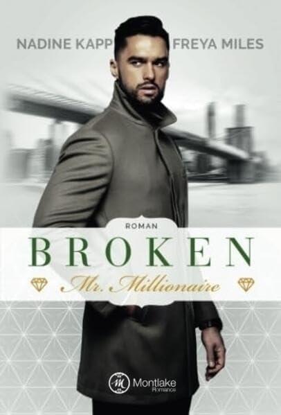 Produktbild Amazon Broken Mr. Millionaire (Deutsch, Freya Miles, Nadine Kapp, 2018)