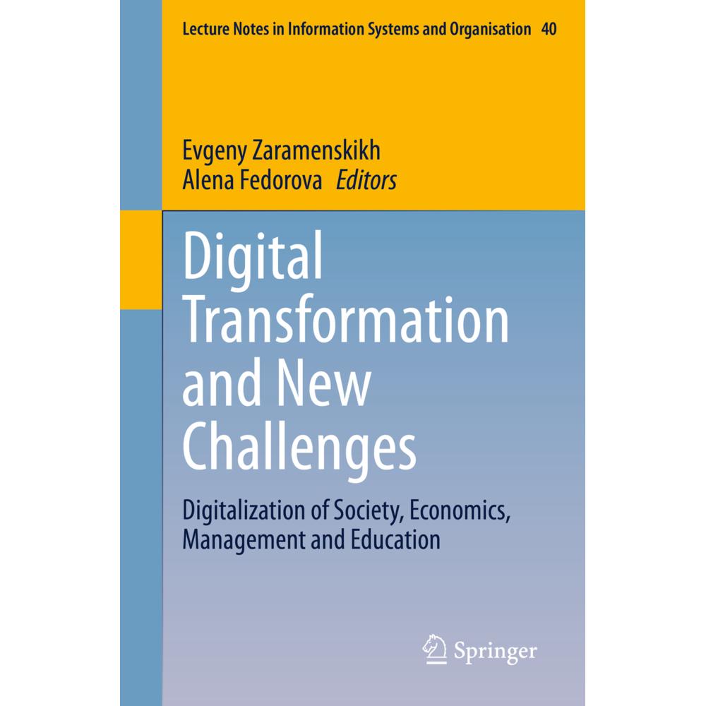 Digital Transformation and New Challenges, Fachbücher von Evgeny Zaramenskikh, Alena Fedorova