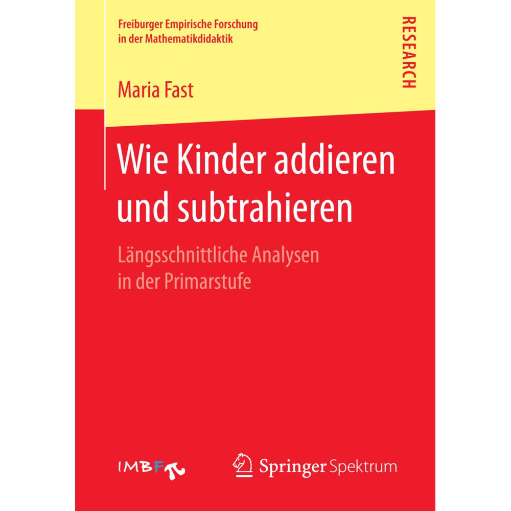 Wie Kinder addieren und subtrahieren, Fachbücher von Maria Fast