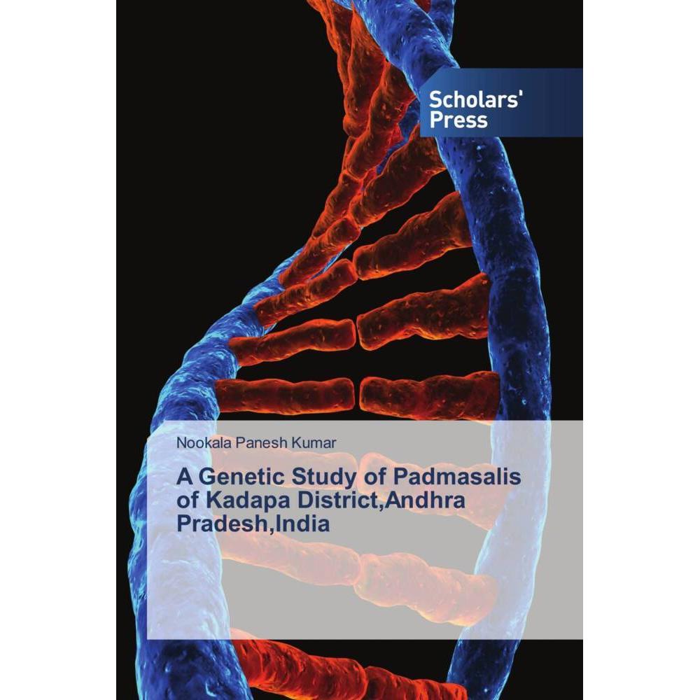 A Genetic Study of Padmasalis of Kadapa District,Andhra Pradesh,India, Fachbücher