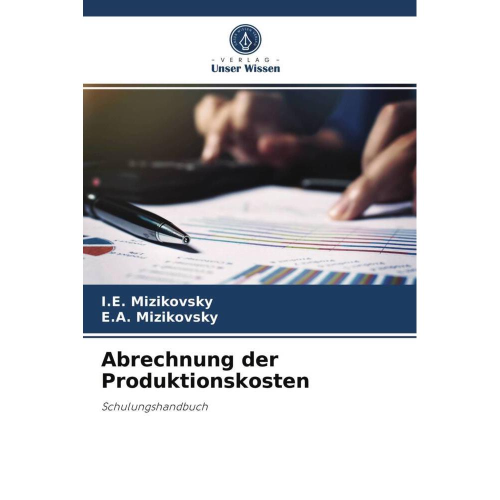Abrechnung der Produktionskosten, Fachbücher von E.A. Mizikovsky, I.E. Mizikovsky