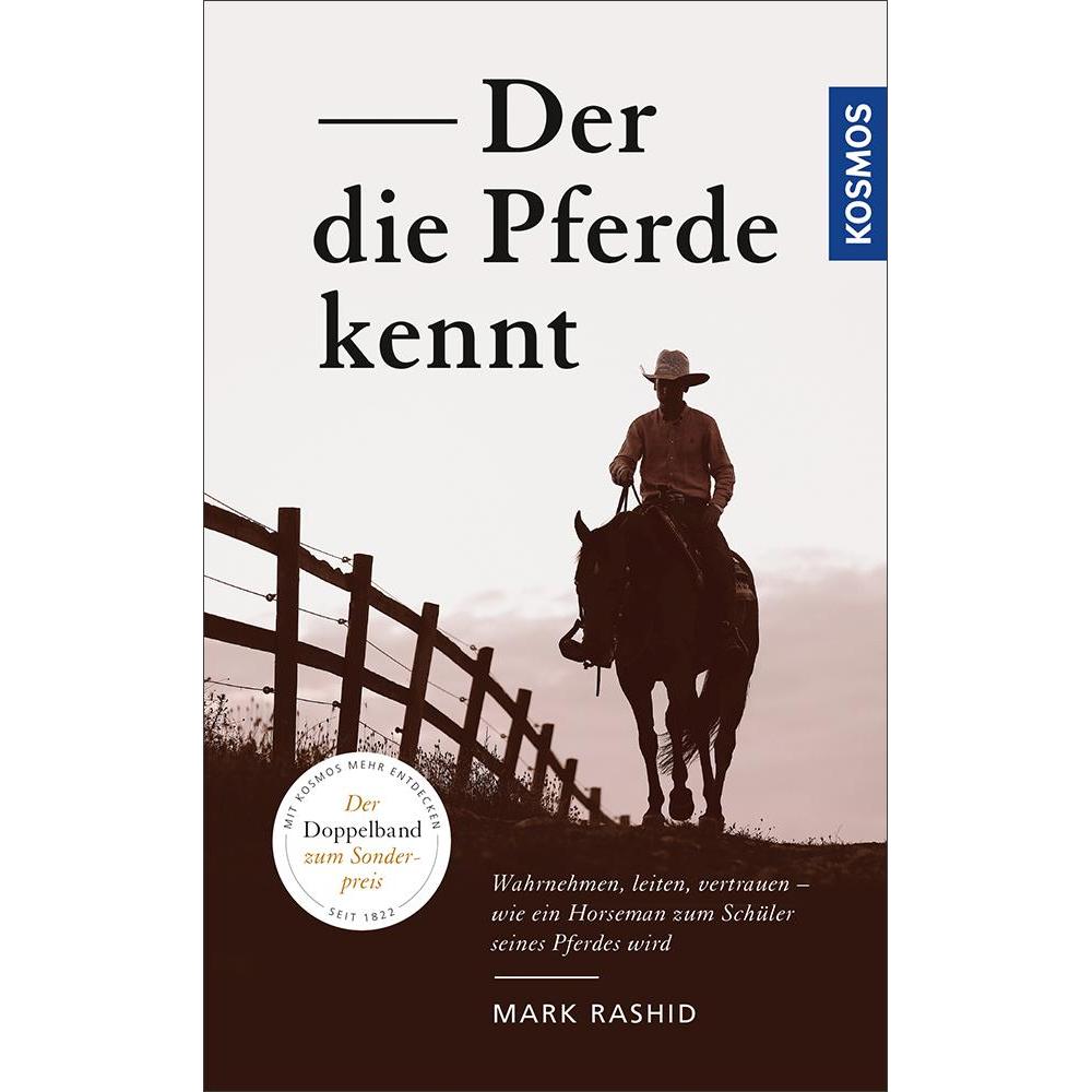 Der die Pferde kennt, Ratgeber von Mark Rashid
