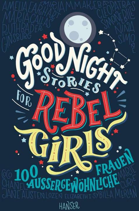 Produktbild Good Night Stories for Rebel Girls (Deutsch, Elena Favilli, Francesca Cavallo, 2017)