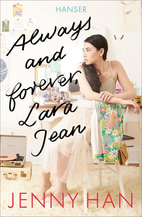 Produktbild Always and forever, Lara Jean (Deutsch, Jenny Han, 2018)