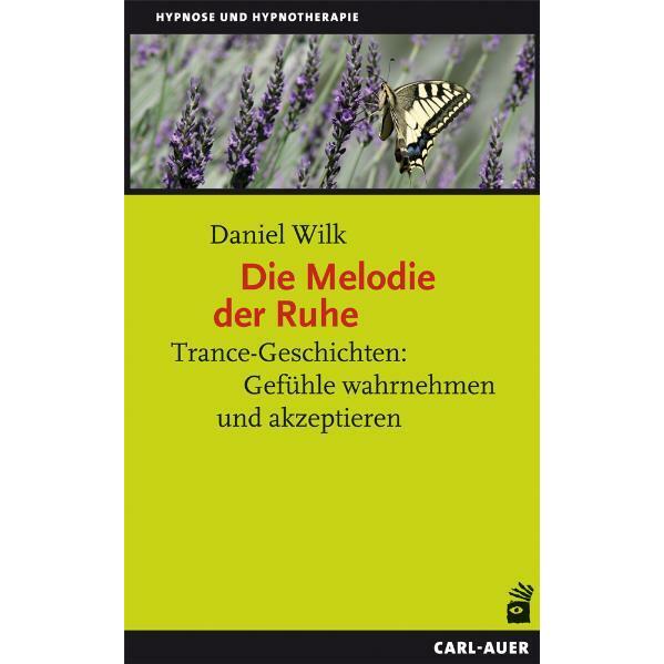 Die Melodie der Ruhe, Fachbücher von Daniel Wilk
