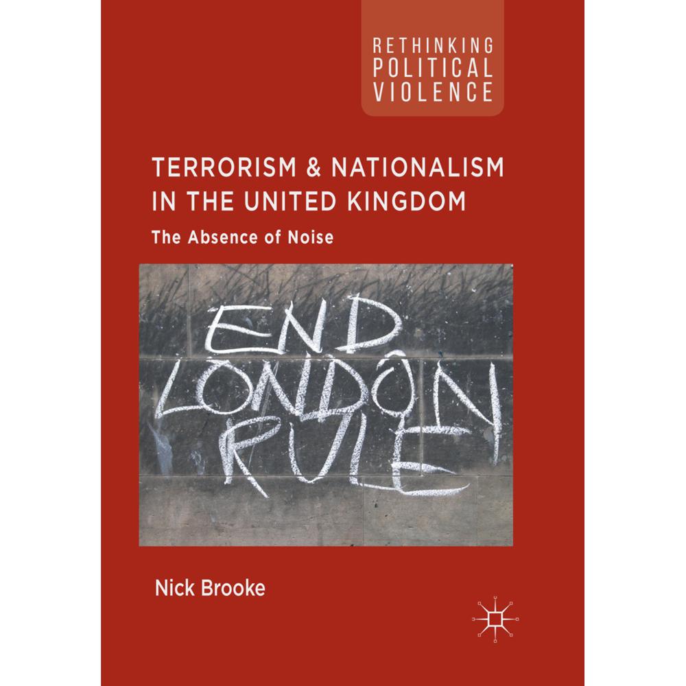 Terrorism and Nationalism in the United Kingdom, Fachbücher von Nick Brooke