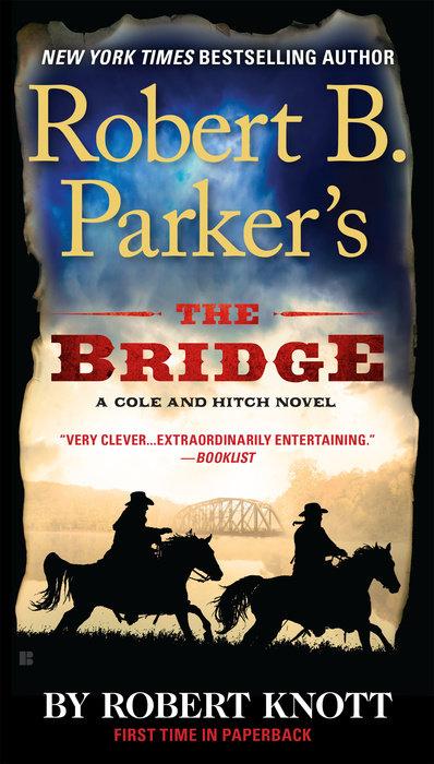 Produktbild Robert B. Parker's The Bridge (Englisch, Robert Knott, 2015)