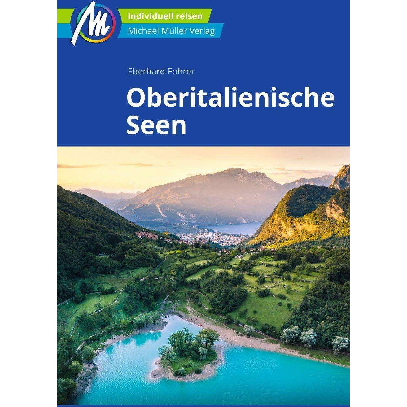Oberitalienische Seen Reiseführer Michael Müller Verlag, Ratgeber von Eberhard Fohrer