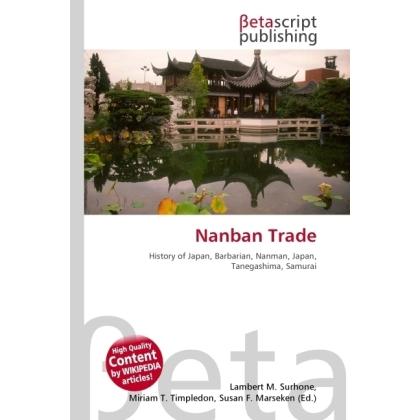 Nanban Trade, Fachbücher von Lambert M. Surhone, Miriam T. Timpledon, Susan F. Marseken