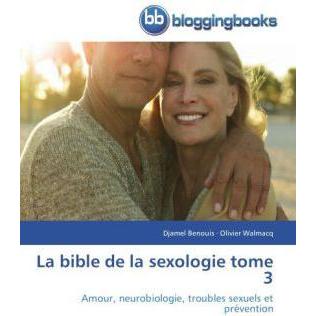 La bible de la sexologie tome 3, Ratgeber von Olivier Walmacq, Djamel Benouis