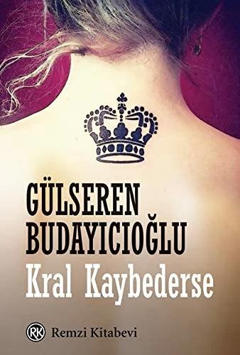 Image du produit Kral Kaybederse (Turc, Gülseren Budayicioglu, 2019)