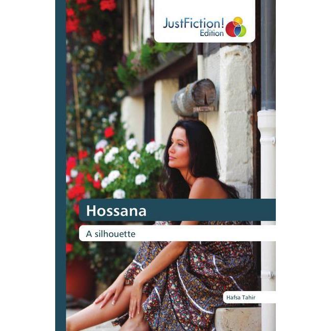 Hossana, Belletristik von Hafsa Tahir