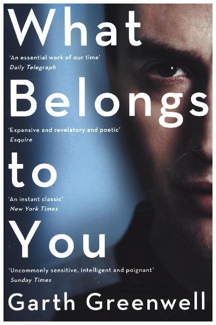 Produktbild What Belongs to You (Englisch, Garth Greenwell, 2017)