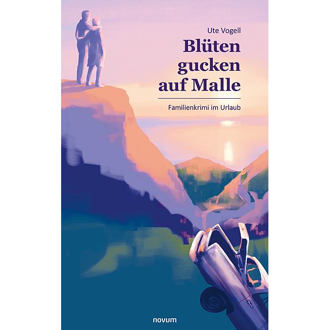 Blüten gucken auf Malle, Belletristik von Ute Vogell