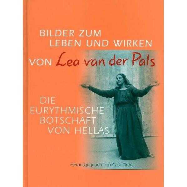Bilder zum Leben und Wirken von Lea van der Pals, Sachbücher von Cara Groot