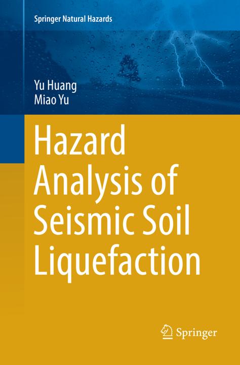 Produktbild Hazard Analysis of Seismic Soil Liquefaction (Miao Yu, Yu Huang, 2018)
