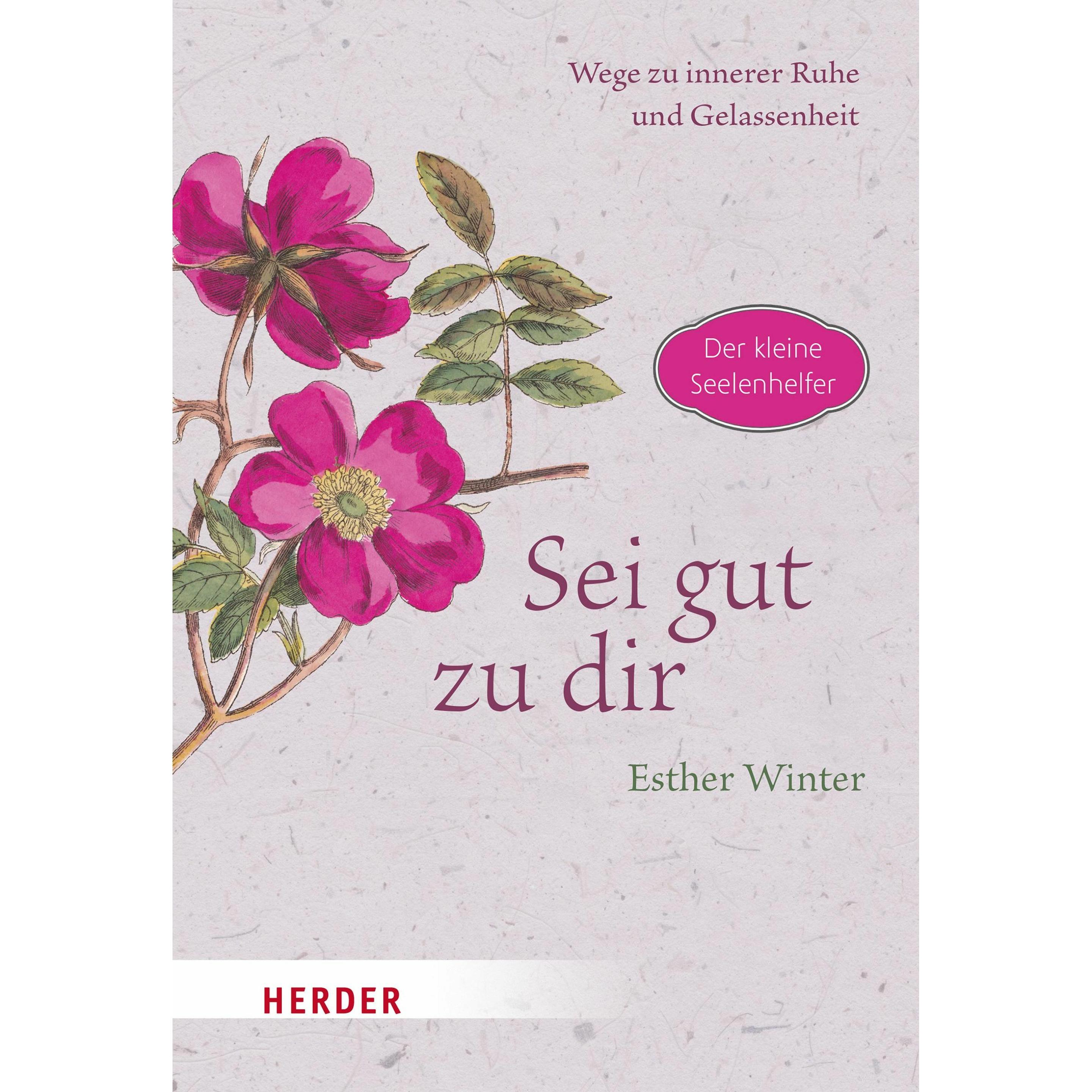 Thumbnail - Sei gut zu dir - Wege zur inneren Ruhe und Entspannung, Ratgeber von Esther Winter