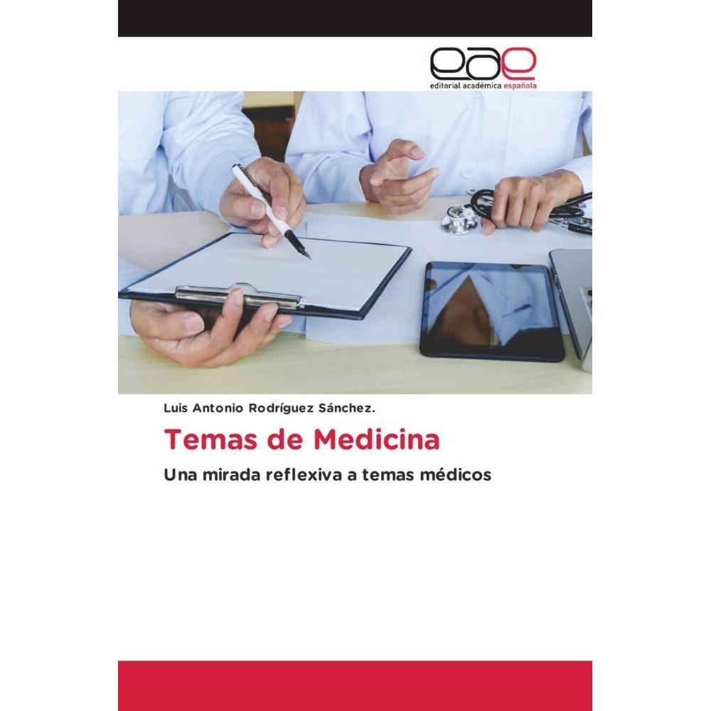 Temas de Medicina, Fachbücher von Luis Antonio Rodríguez Sánchez