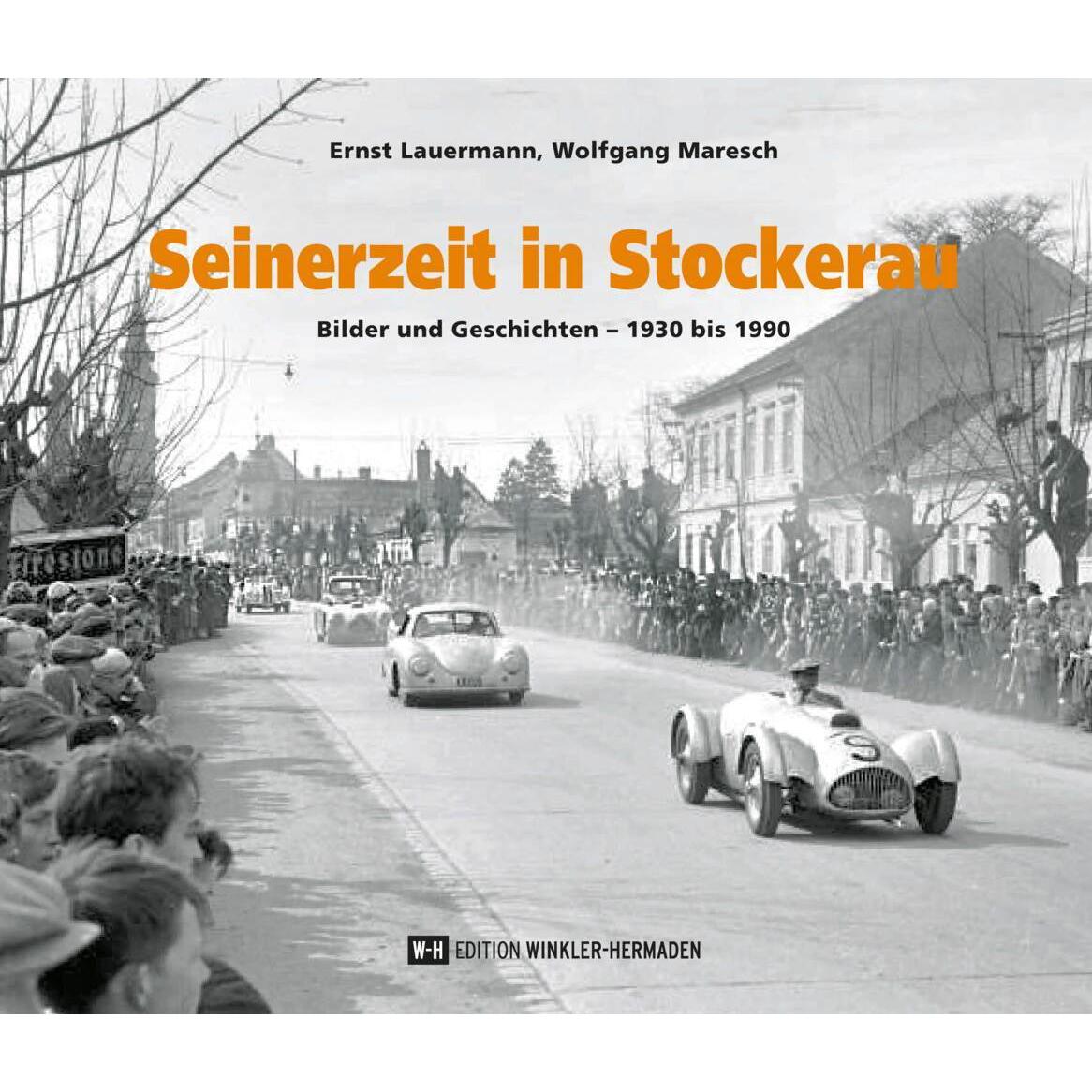 Thumbnail - Seinerzeit in Stockerau, Fachbücher von Ernst Lauermann, Wolfgang Maresch