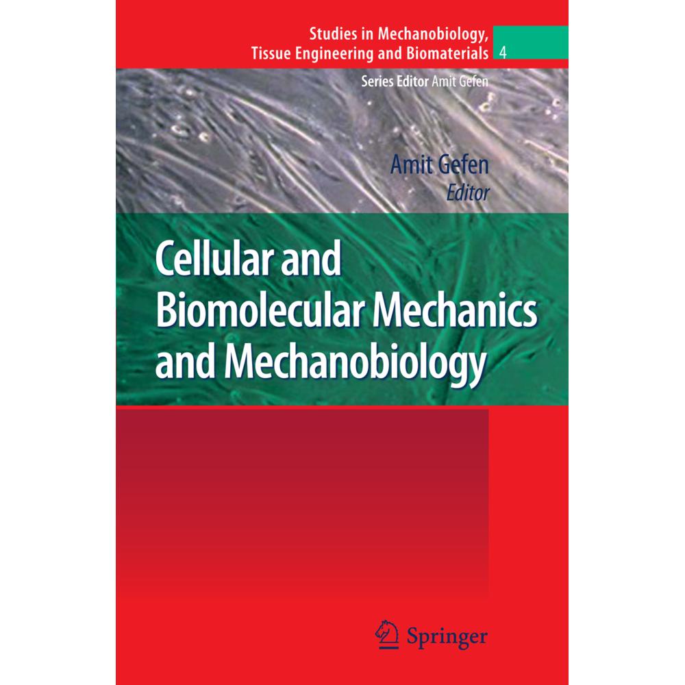 Cellular and Biomolecular Mechanics and Mechanobiology, Fachbücher