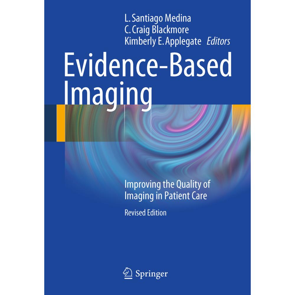 Evidence-Based Imaging, Fachbücher von L. Santiago Medina, C. Craig Blackmore, Kimberly Applegate