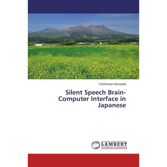 Silent Speech Brain-Computer Interface in Japanese, Fachbücher von Toshimasa Yamazaki