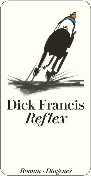 Produktbild Reflex (Deutsch, Dick Francis, 1991)