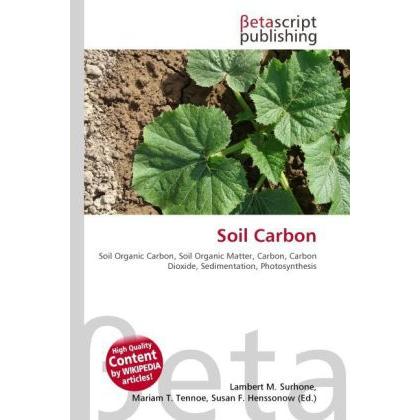Thumbnail - Soil Carbon, Fachbücher von Lambert M. Surhone, Mariam T. Tennoe, Susan F. Henssonow